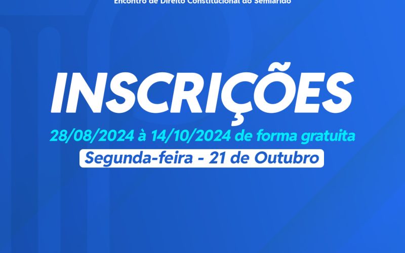 INSCRIÇÕES---Encontro-de-Direito-Constitucional-do-Semiárido (1)